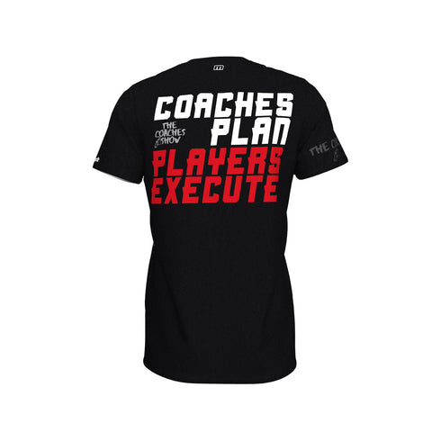 The Coaches Show - Players Execute - Maxt Tech Tee